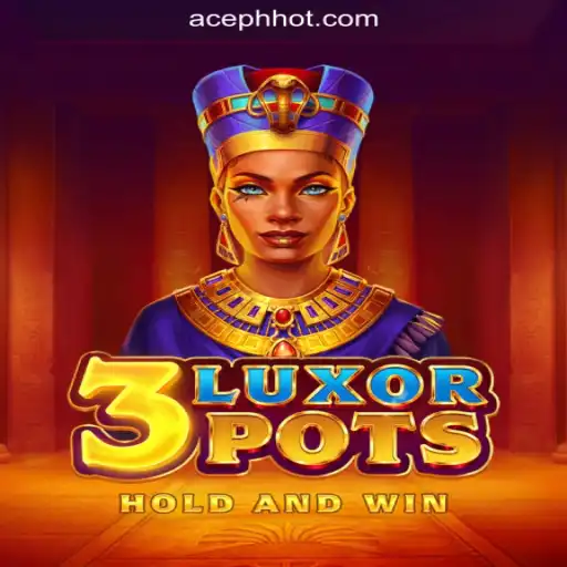 Unveiling the Thrills of 3LuxorPots at ACEPH.COM Online Casino Philippines