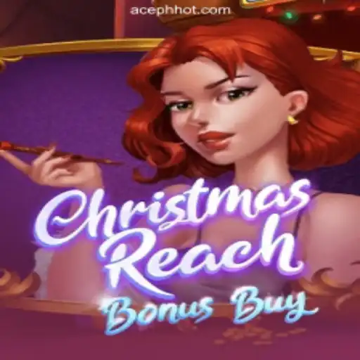 ChristmasReachBonusBuy: A Festive Online Casino Experience at ACEPH.COM