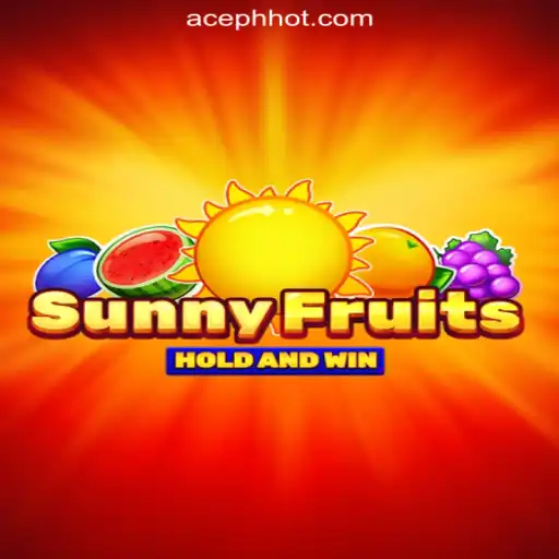 SunnyFruits: A Thrilling Experience at ACEPH.COM Online Casino Philippines